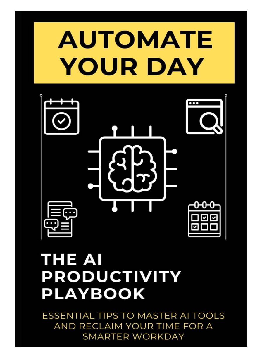 Automate Your Day: The AI Productivity Playbook